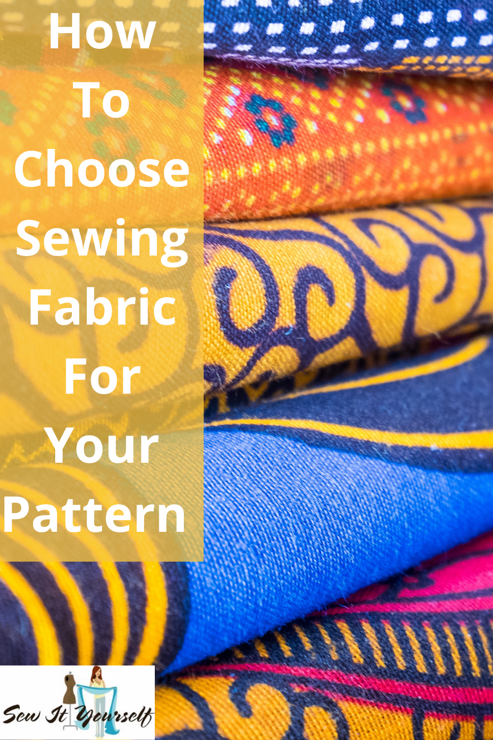 How to Choose Sewing Fabric For Your Pattern - Sew It Yourself